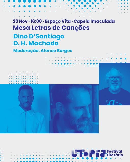Festival Utopia recebe Dino D’Santiago e D. H. Machado
